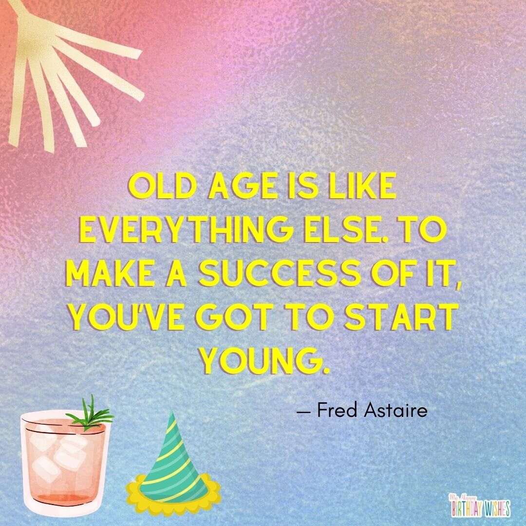 birthday quote about making success with glassy design from Fred Astaire