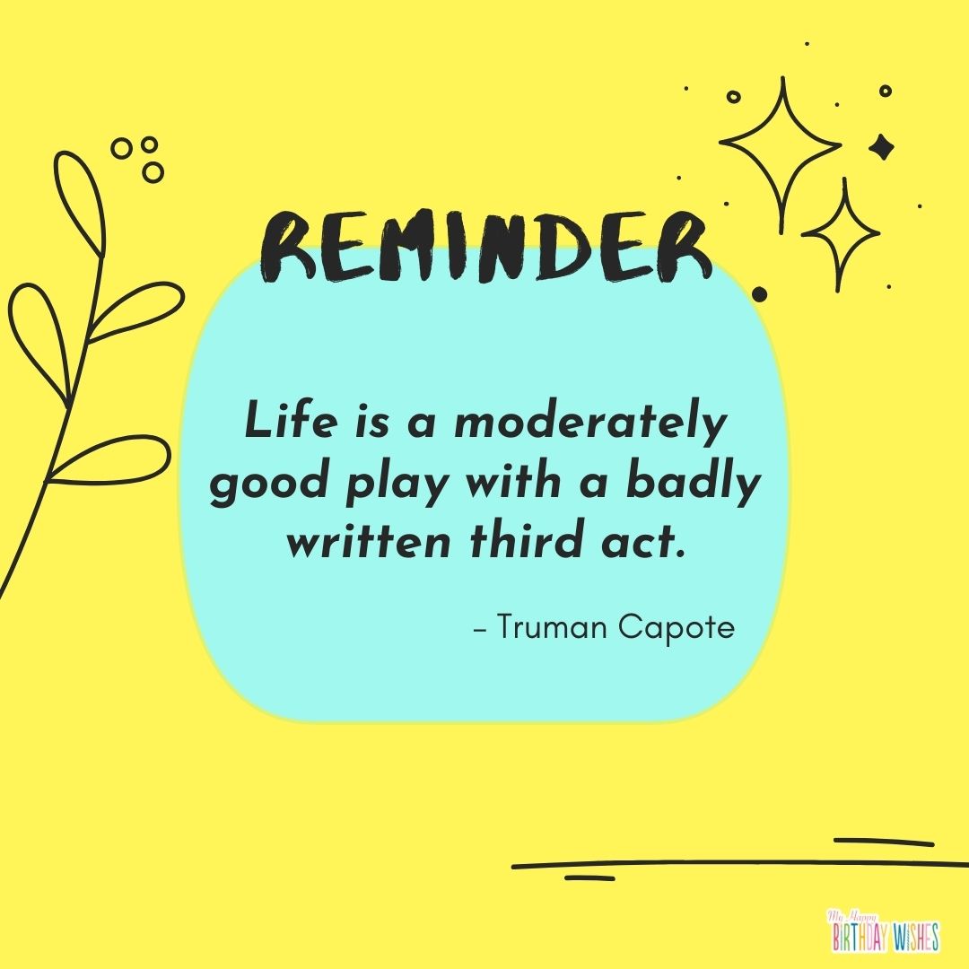 Birthday quote reminder from Truman Capote with bright colors design