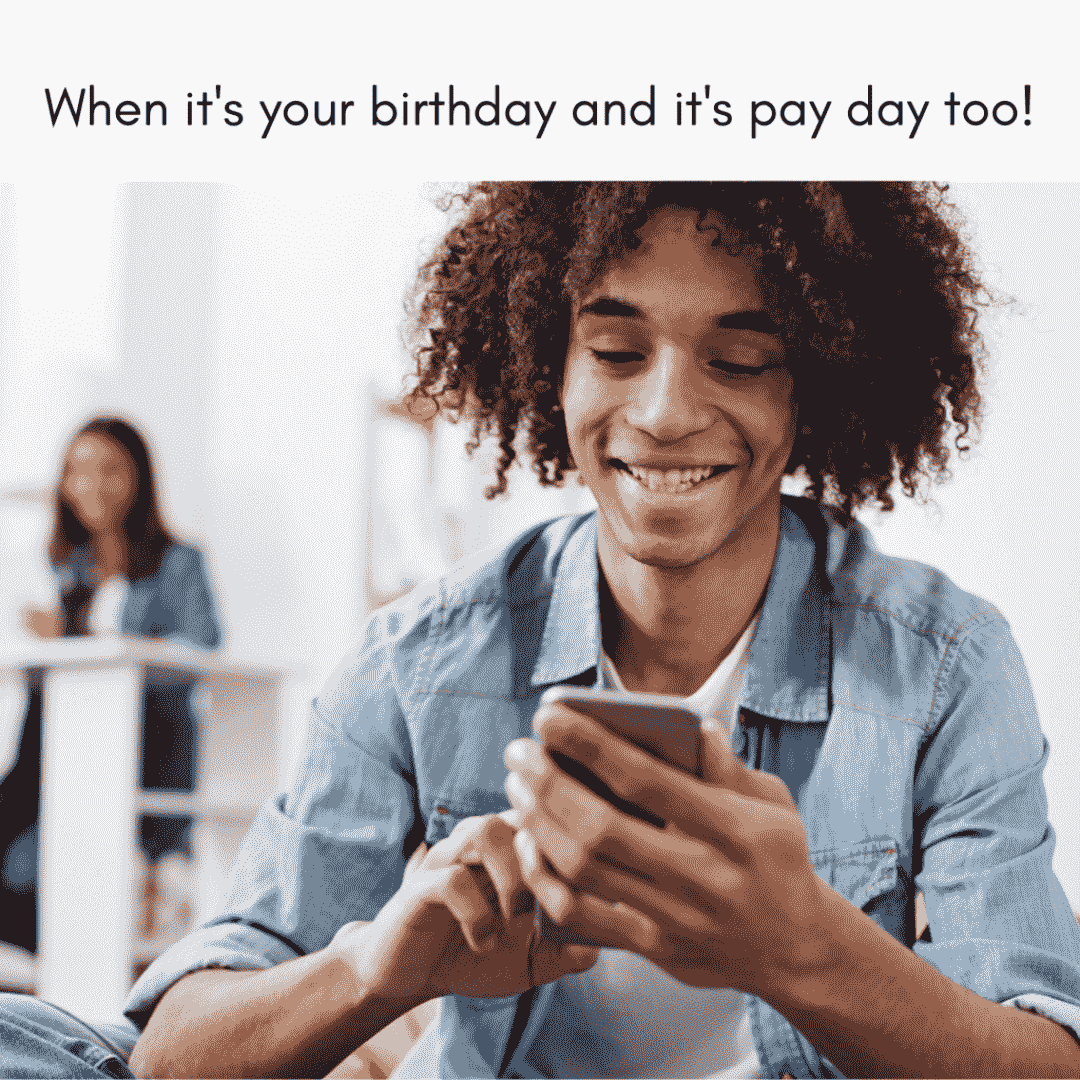 pay day on birthday meme