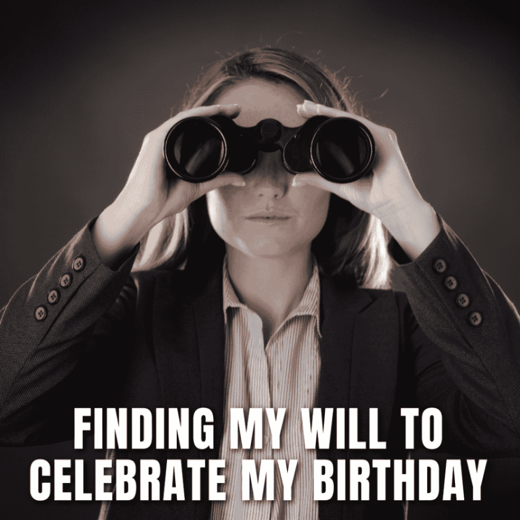 meme about not having the will to celebrate birthday