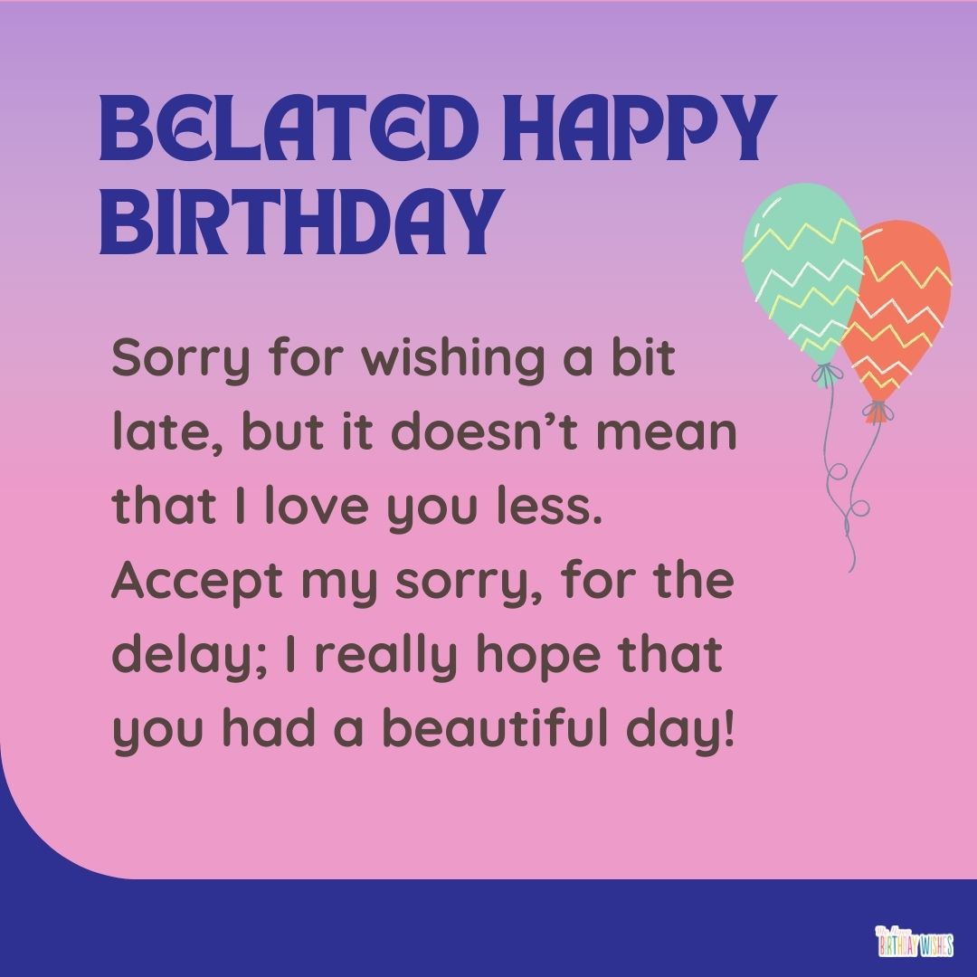 apology belated birthday card with gradient theme and balloons designs