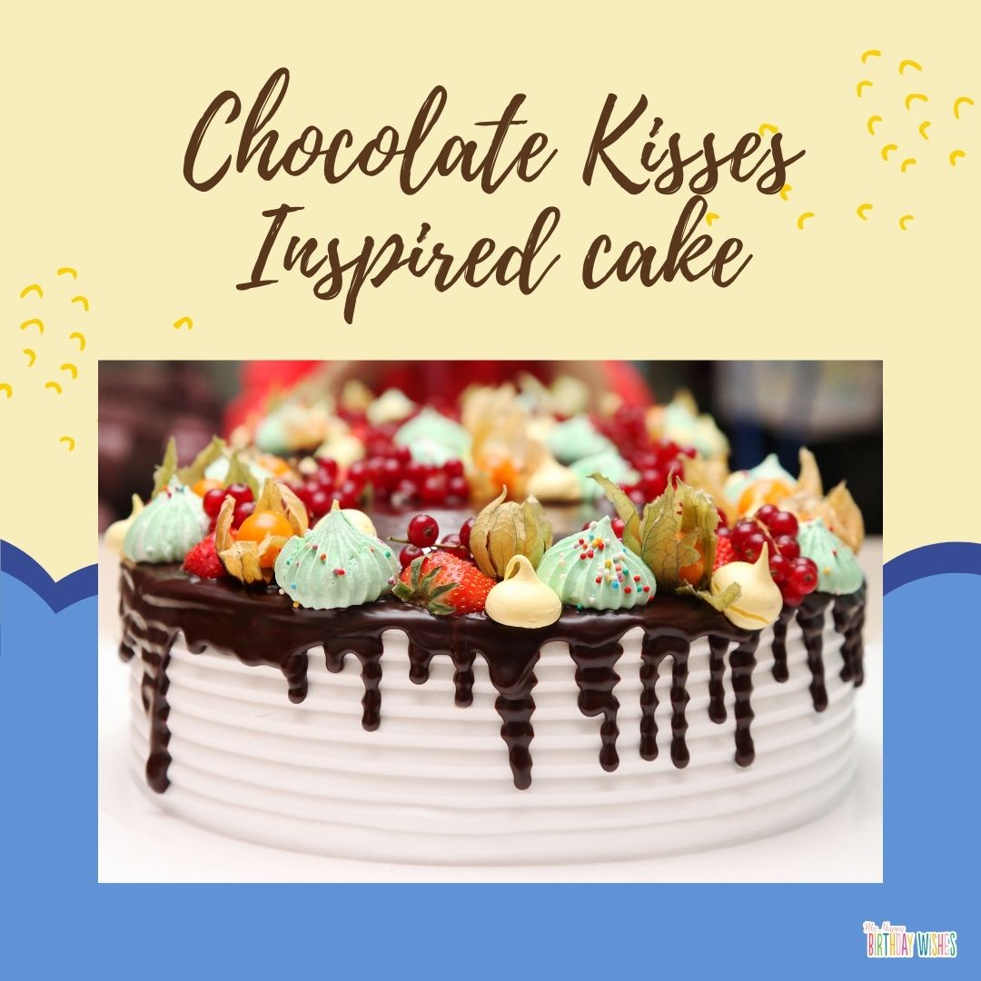 kisses chocolates inspiration cake idea and design
