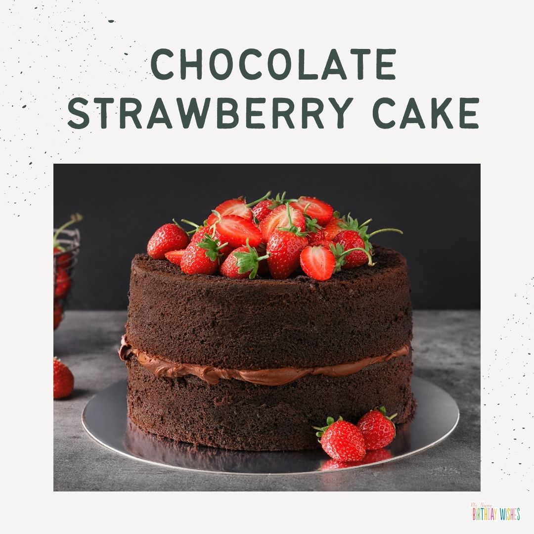 strawberry chocolate cake design ideas