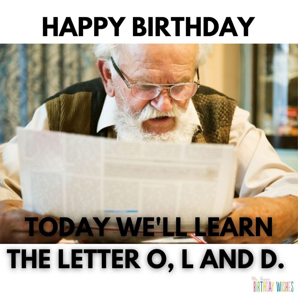 old is reading happy birthday memes