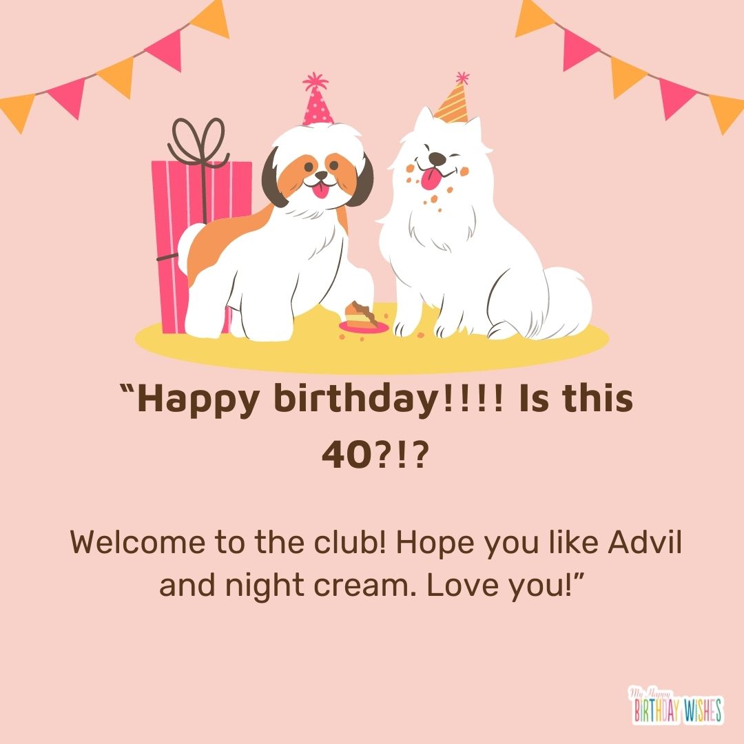 Welcome to the club! Hope you like Advil and night cream - funny birthday pictures