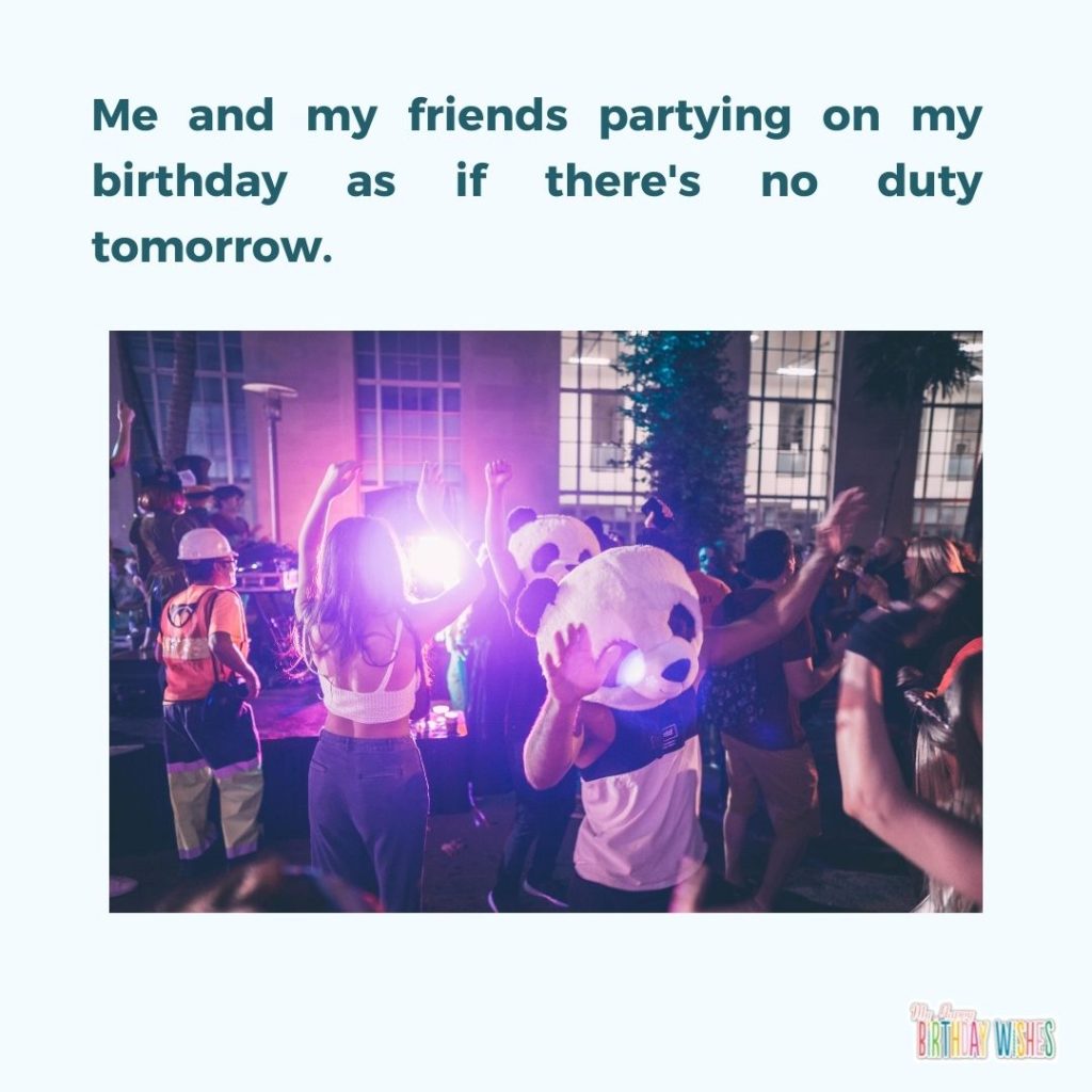 party like there is no tomorrow meme