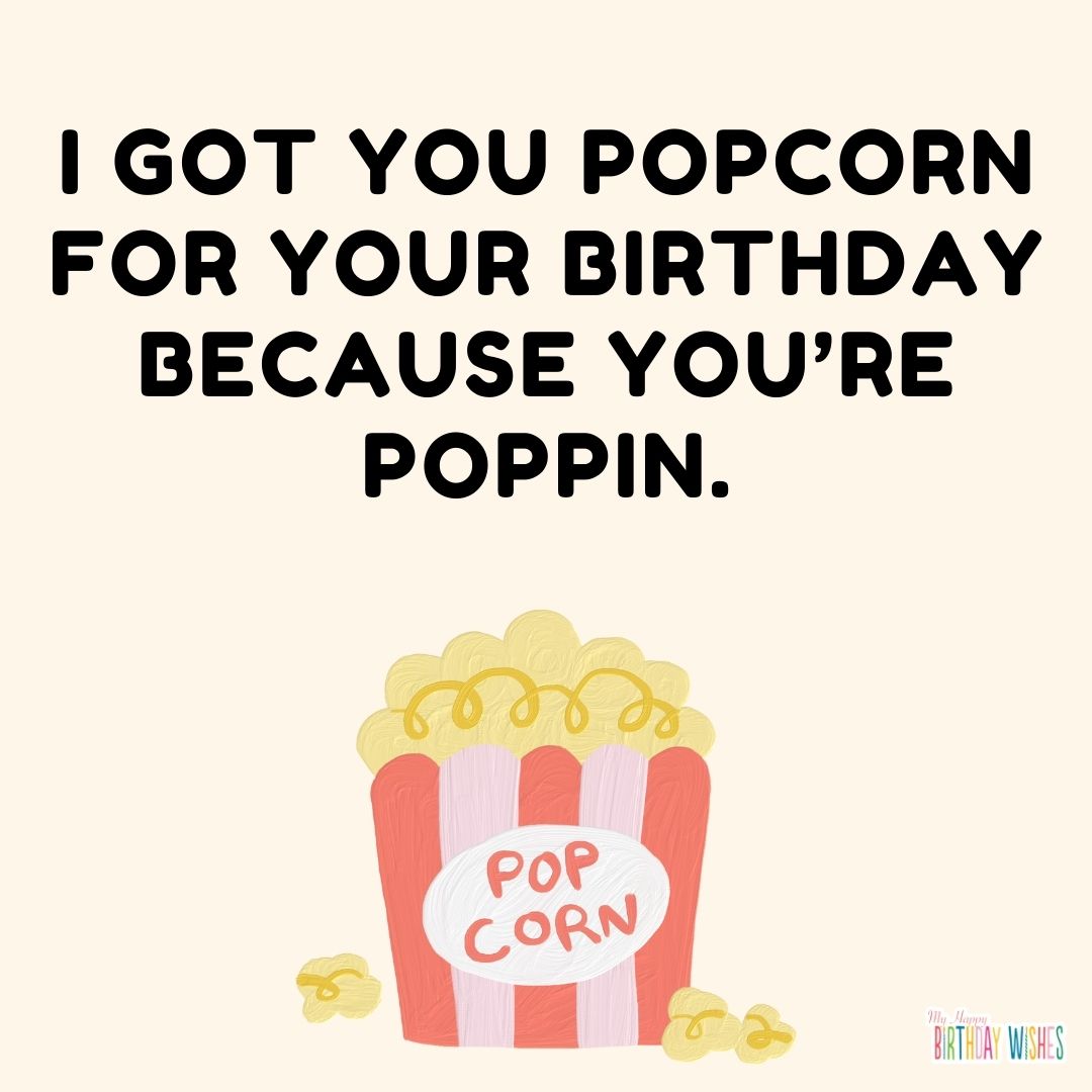 minimal design birthday pun with popcorn witty pun