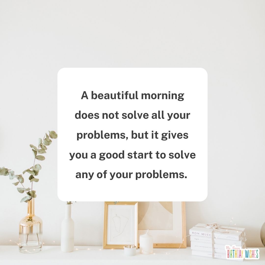 minimal and aesthetic morning quote design