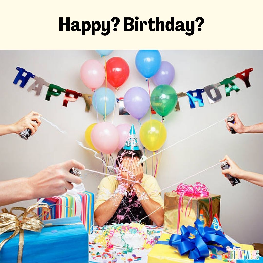 people messing with the celebrant - funny birthday pictures
