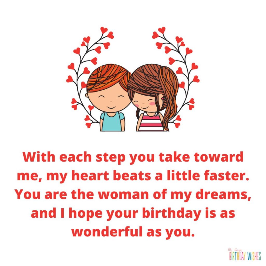 You are the woman of my dreams, birthday wishes for girlfriend
