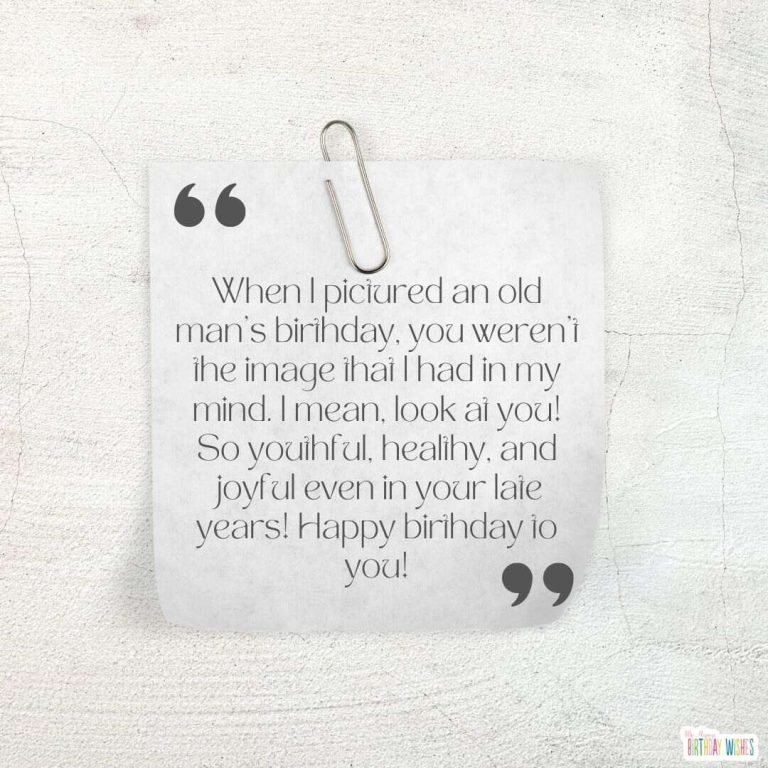 30 Best Happy Birthday Wishes for Old Man (with Images)