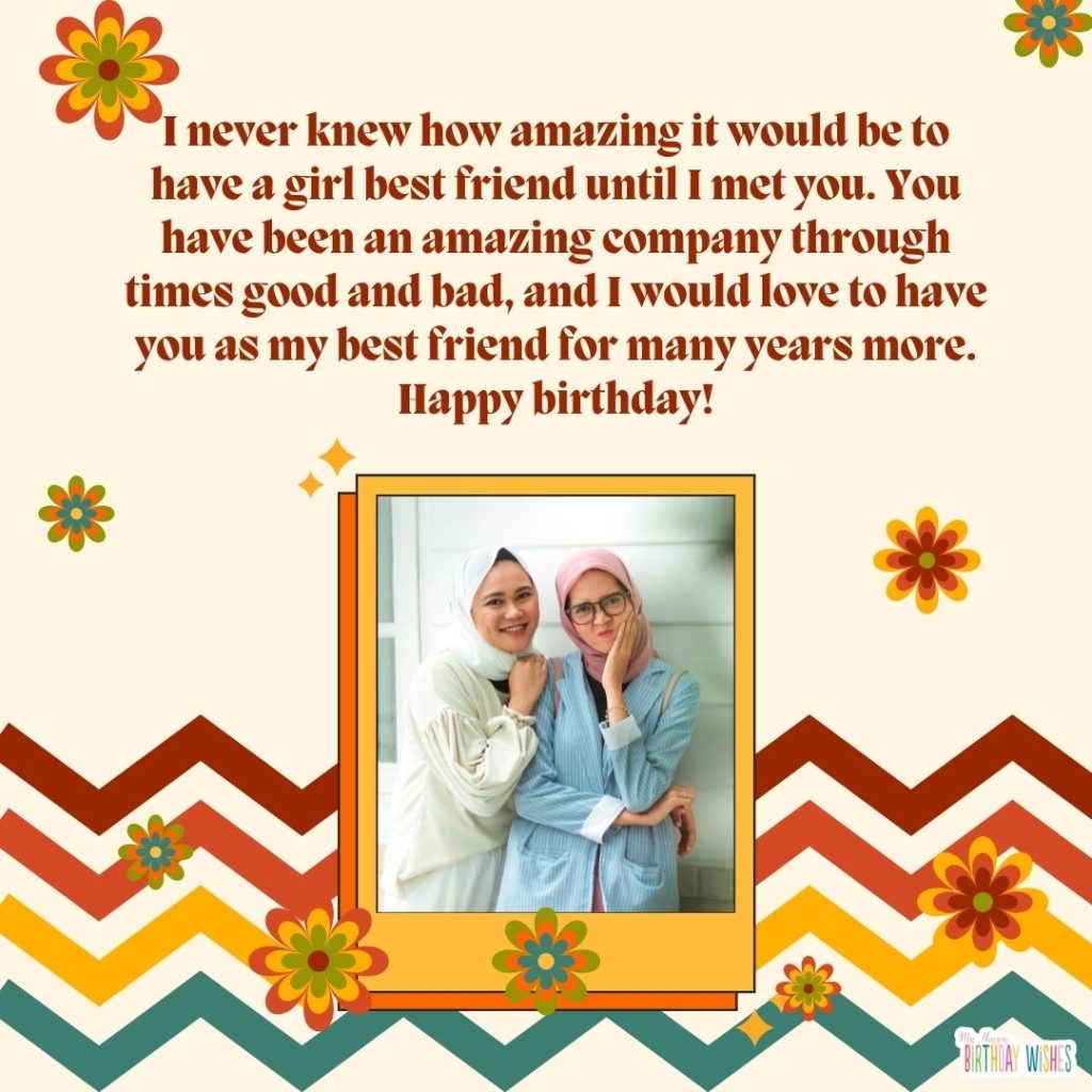 Zigzag warm hues with collage image with birthday wishes for best friend girl