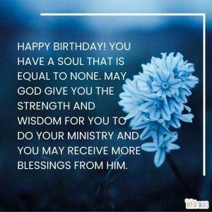 30 Amazing Ways to Say Happy Birthday to Your Pastor